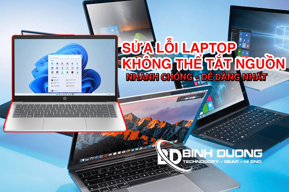 Hướng dẫn sửa lỗi không tắt được nguồn trên máy tinh laptop