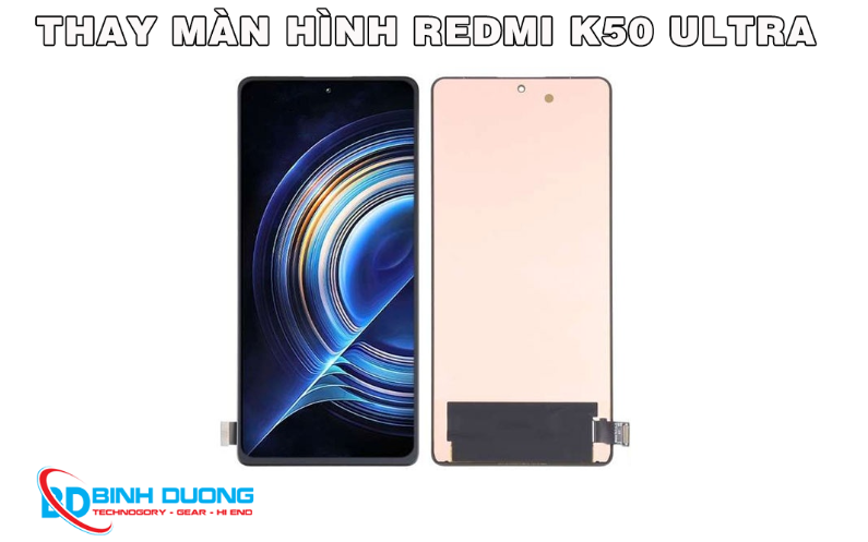 Thay màn hình Redmi K50 Ultra