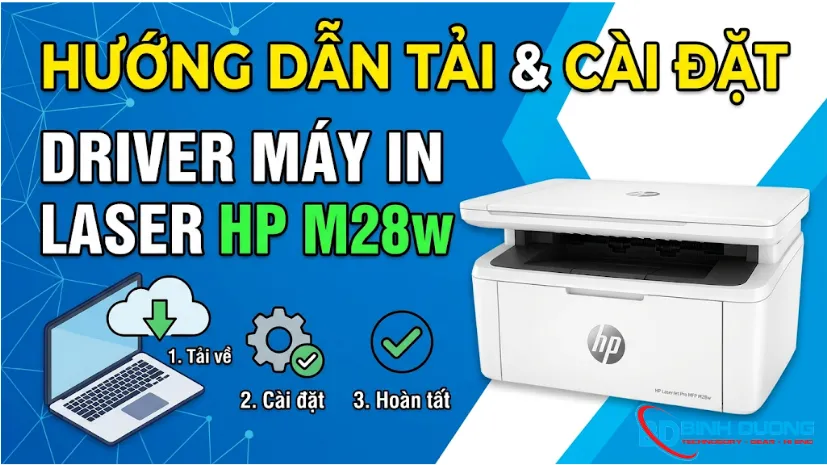 Hướng dẫn tải và cài đặt driver máy in laser HP M28w