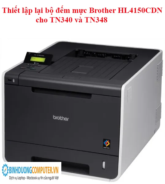 Thiết lập lại bộ đếm mực Brother HL4150CDN cho TN340 và TN348