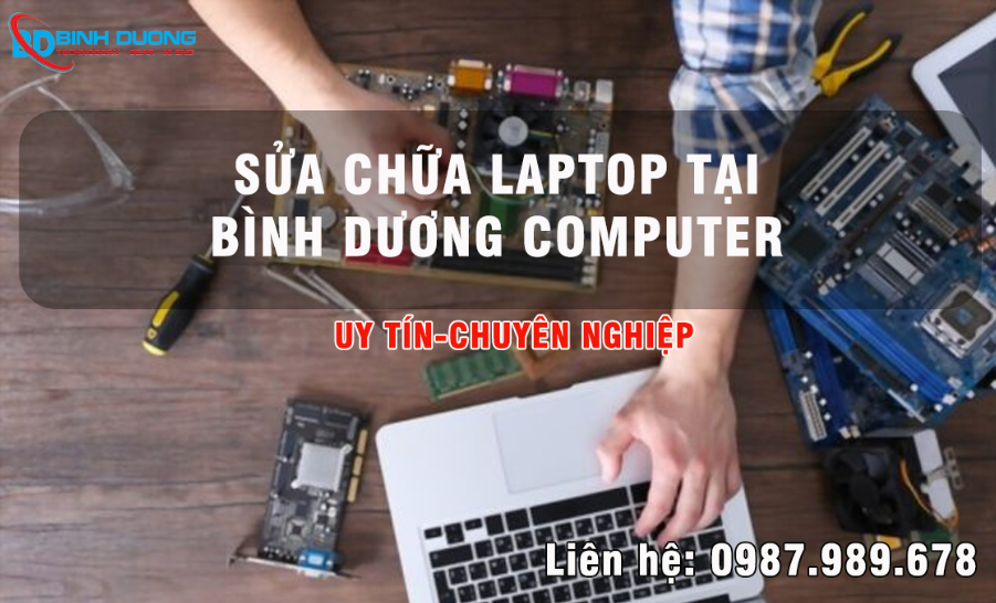 Sửa chữa laptop uy tín ở Bình Dương