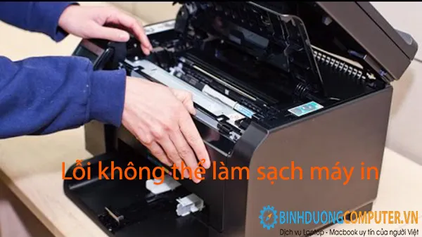 Lỗi không thể làm sạch máy in