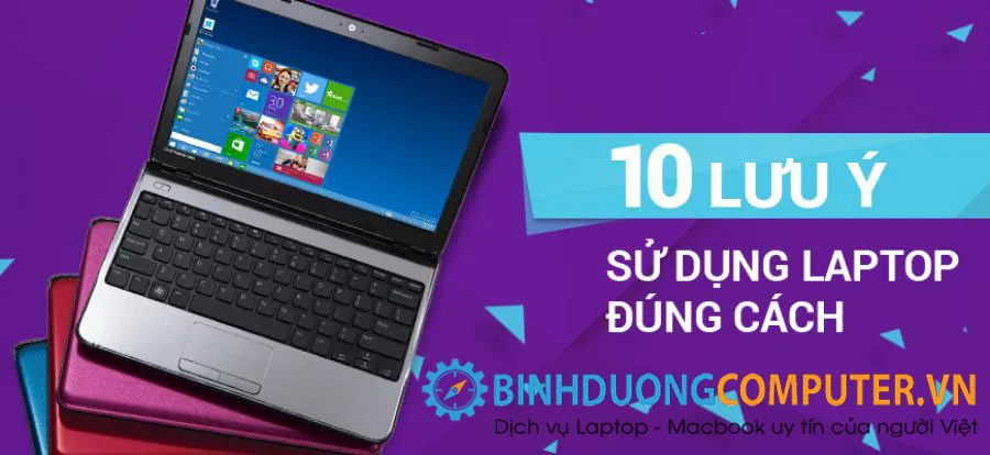 Hướng dẫn sử dụng laptop được bền nhất